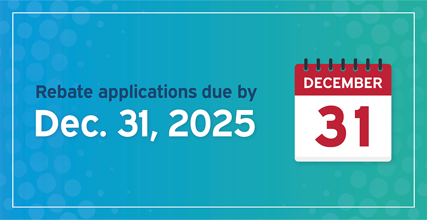 Rebate applications due by Dec 31